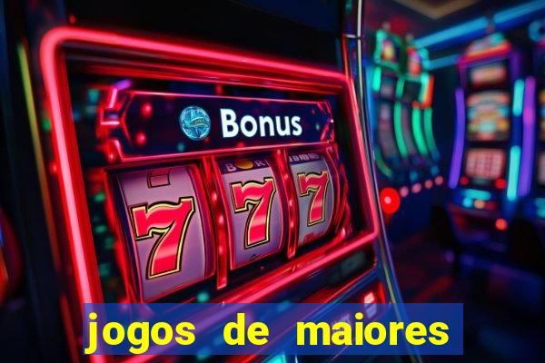 jogos de maiores de 18